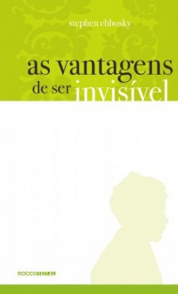 As vantagens de ser invisível (Batendo de Frente) (Portuguese Edition) - Stephen Chbosky, Ryta Vinagre