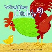 Who's Your Daddy? - Diane Muldrow, Rick Peterson