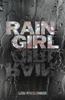 Rain Girl - Gabi Kreslehner, Lee Chadeayne