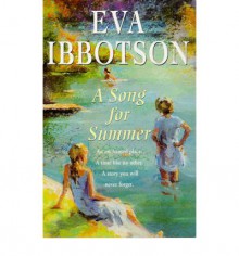 A Song For Summer - Eva Ibbotson