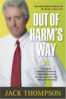 Out of Harm's Way - Jack Thompson