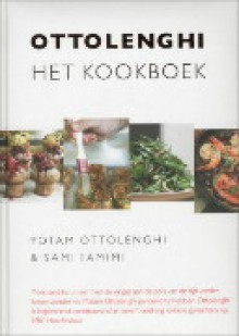 Ottolenghi : het kookboek - Yotam Ottolenghi, Sami Tamimi, Richard Learoyd, Hennie Franssen