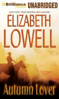 Autumn Lover - Elizabeth Lowell, Laural Merlington