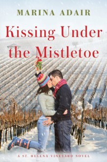 Kissing Under the Mistletoe - Marina Adair