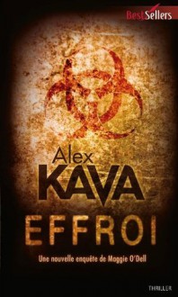 Effroi:Une nouvelle enquête de Maggie O'Dell (Best-Sellers) (French Edition) - Alex Kava