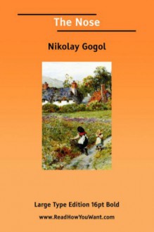 The Nose - Nikolai Gogol