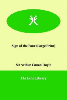 The Sign of the Four - Arthur Conan Doyle