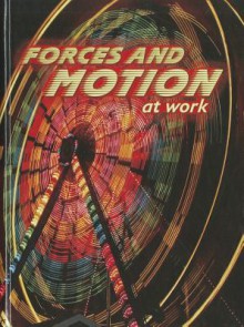 Forces and Motion at Work - Shirley Duke