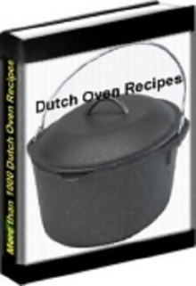 1000+ DUTCH OVEN RECIPES - Ultimate Camping & Outdoor Cookbook - eBook-Ventures