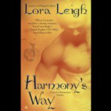 Harmony's Way (The Breeds, #8) - Lora Leigh, Alexandria Wilde