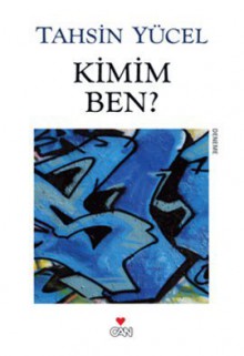 Kimim Ben? - Tahsin Yücel