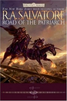 Road of the Patriarch - R.A. Salvatore, David Colacci