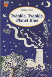 Twinkle, Twinkle, Planet Blue - Morag Styles