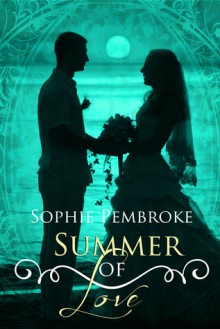 Summer of Love - Sophie Pembroke