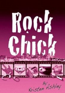 Rock Chick - Kristen Ashley