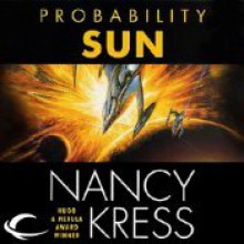 Probability Sun (Probability, #2) - Nancy Kress, Gregory Linington