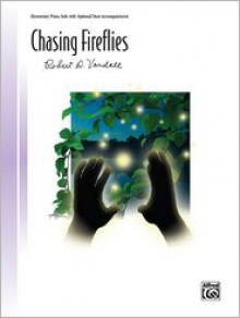 Chasing Fireflies: Sheet - Robert Vandall