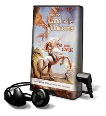 Into The Land Of The Unicorns (Playaway Children) - Bruce Coville, Cast Family Full