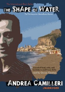 The Shape of Water (Inspector Montalbano Mystery series, Book 1) - Andrea Camilleri, Grover Gardner