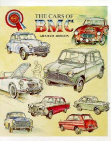 The Cars of BMC - Graham Robson