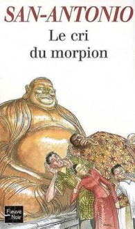 Le Cri du morpion - San-Antonio