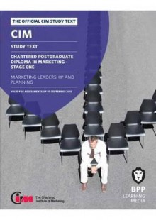 CIM - 11 Marketing Leadership and Planning: Study Text - BPP Learning Media