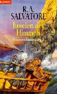 Juwelen des Himmels - R.A. Salvatore, Frank Böhmert