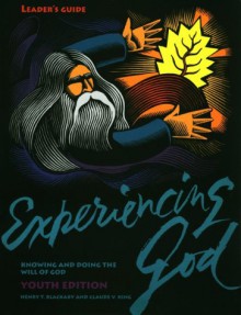 Experiencing God Youth Leader Guide - Henry T. Blackaby