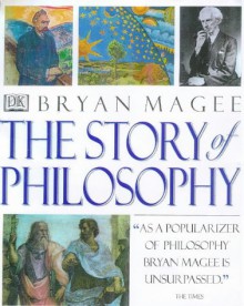 The Story Of Philosophy - Bryan Magee