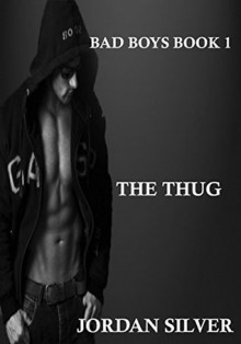 The Thug - Jordan Silver