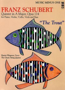 Schubert: Quintet in a Major, Op. 114 "The Trout," Bass [With CD (Audio)] - Franz Schubert