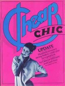 Cheap Chic Update - Caterine Milinaire, Carol Troy