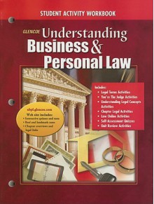 Glencoe Understanding Business & Personal Law: Student Activity Workbook - Gordon W. Brown, Paul A. Sukys