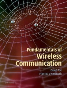 Fundamentals of Wireless Communication - David Tse