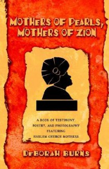 Mothers of Pearls, Mothers of Zion - Deborah Burns