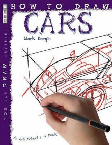 How to Draw Fantastic Cars (You Can Draw Anything) - Mark Bergin