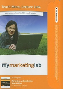 MyMarketingLab Student Access Code for Marketing: An Introduction - Gary Armstrong