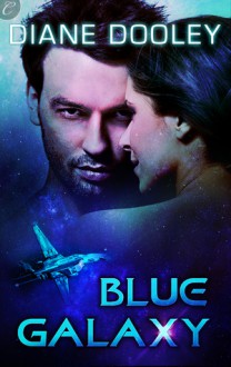 Blue Galaxy (Blue Universe # 1) - Diane Dooley