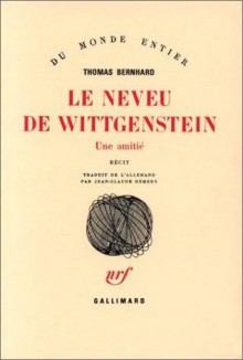 Le neveu de Wittgenstein - Thomas Bernhard, Jean-Claude Hémery