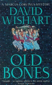 Old Bones - David Wishart