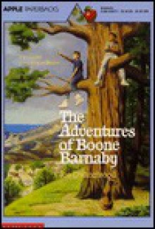 The Adventures of Boone Barnaby (Apple Paperbacks) - Joe Cottonwood