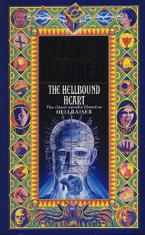 The Hellbound Heart - Clive Barker