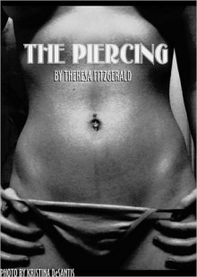 The Piercing - Theresa Fitzgerald, Kristina DeSantis