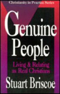 Genuine People (Christianity in Practice Series) - Stuart Briscoe