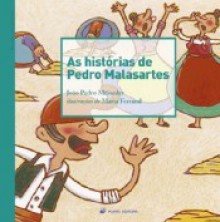 As Histórias de Pedro Malasartes (Oficina dos Sonhos - Autores Portugueses) - João Pedro Mésseder, Maria Ferrand