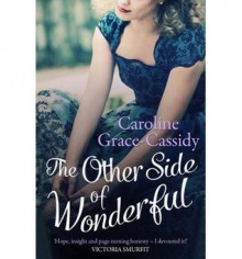 The Other Side of Wonderful - Caroline Grace-Cassidy