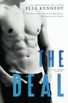 The Deal (Off-Campus) (Volume 1) - Elle Kennedy