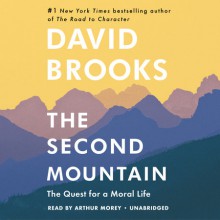 The Second Mountain - David Brooks