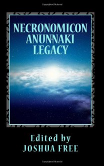 Necronomicon Anunnaki Legacy: The New Babylon Tradition (Compact Edition) - Joshua Free, Mardukite Chamberlains