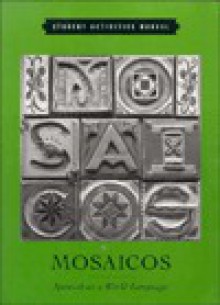 Mosaicos: Spanish As a World Language : Student Activities Manual - Matilde Olivella de Castells, Ricardo Castells, Maria Gonzalez-Aguilar